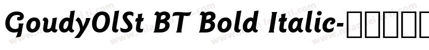 GoudyOlSt BT Bold Italic字体转换
